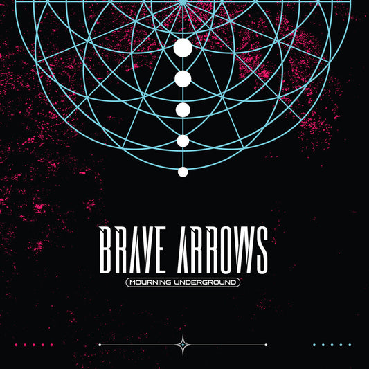 Brave Arrows - Mourning Underground [LP] Vinyl Record