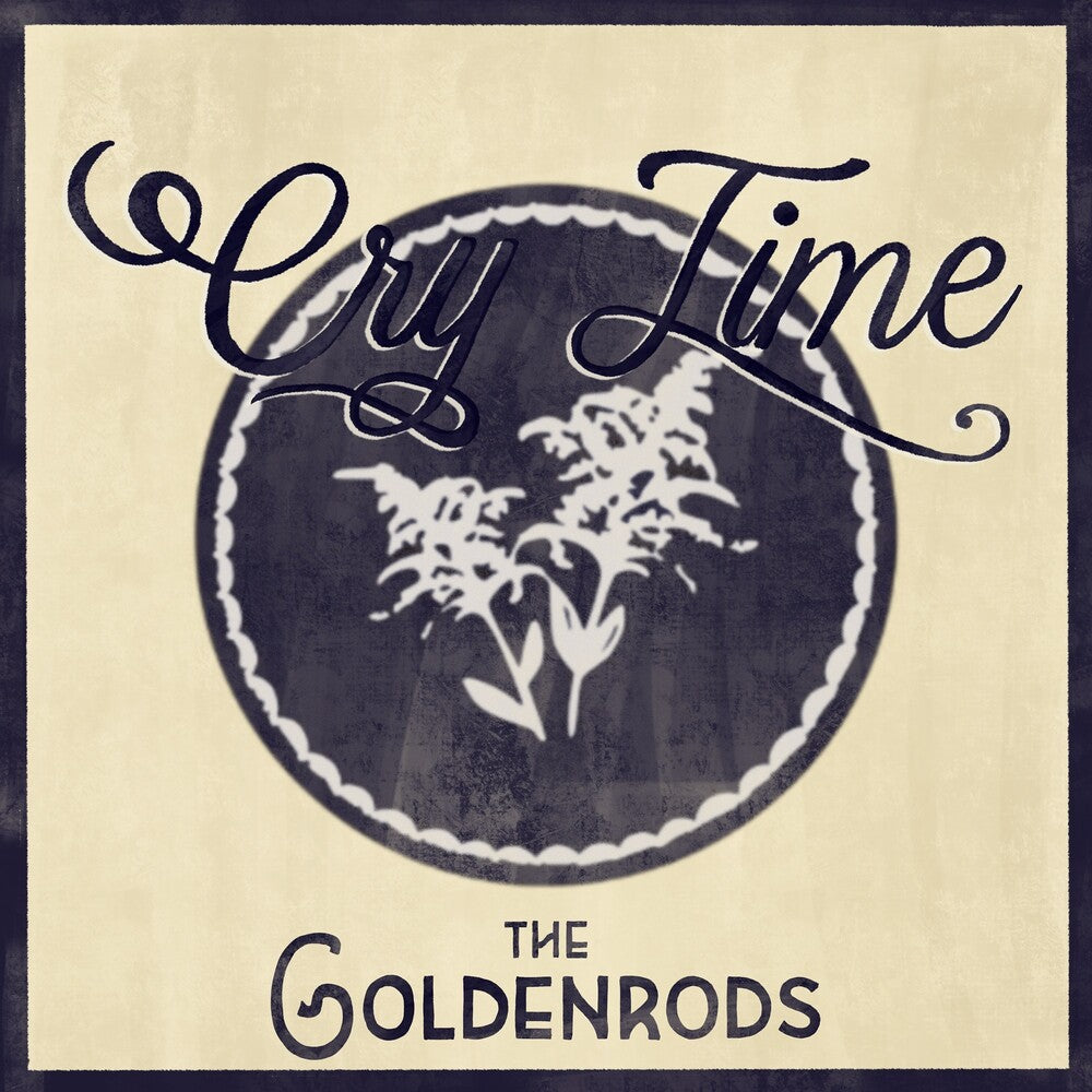 Goldenrods - Cry Time [LP] Vinyl Record