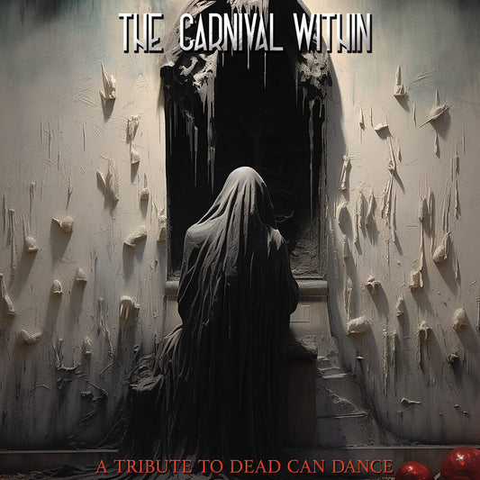 Carnival Within - Dead Can Dance Tribute / Various - Carnival Within - Dead Can Dance Tribute / Various [LP] Vinyl Record