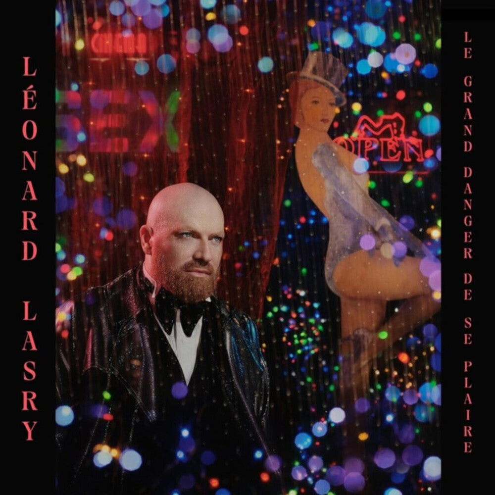 Lasry, Leonard - Le Grand Danger De Se Plaire [LP] Vinyl Record