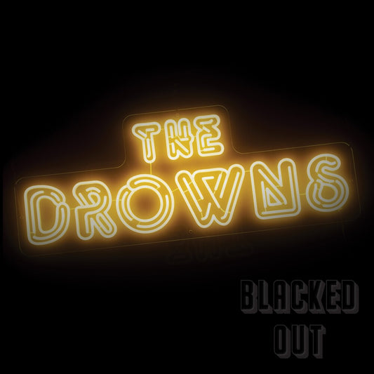 Drowns - Blacked Out [LP] Vinyl Record