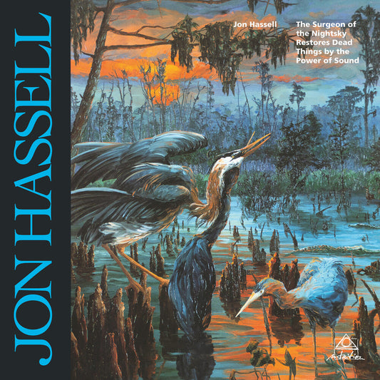 Jon Hassell - Surgeon Of The Nightsky Restores Dead Things By [LP] Vinyl Record