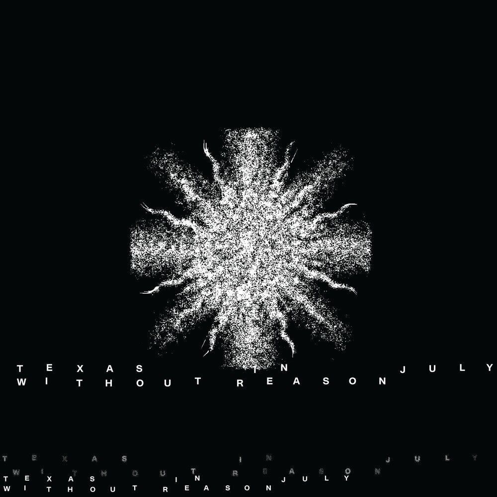 Texas In July - Without Reason [LP] Vinyl Record