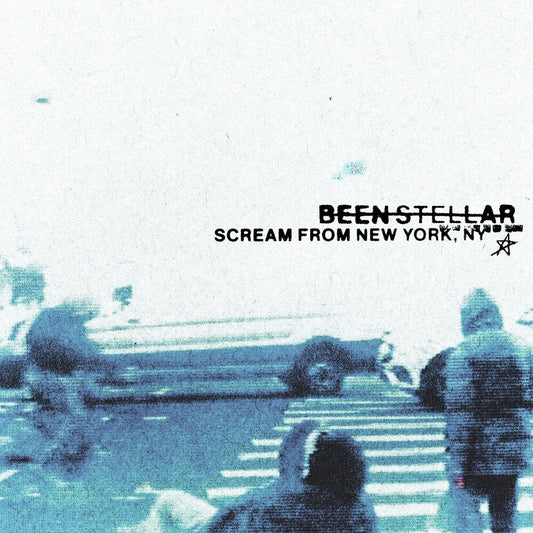 Been Stellar - Scream From New York, Ny [LP] Vinyl Record