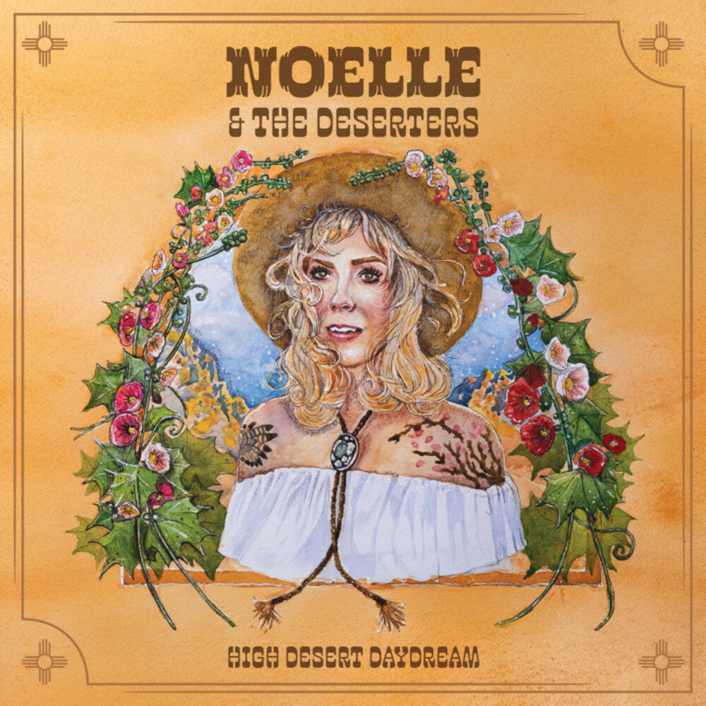 Noelle & The Deserters - High Desert Daydream [LP] Vinyl Record