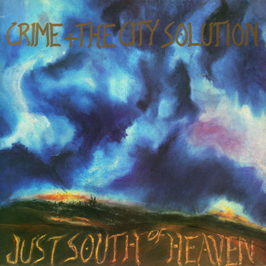 Crime & The City Solution - Just South Of Heaven [LP] Vinyl Record