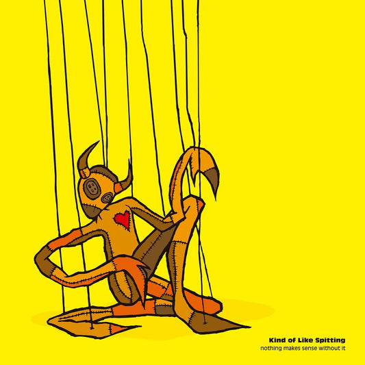 Kind Of Like Spitting - Nothing Makes Sense Without It [Colored Vinyl] Vinyl Record
