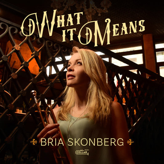 Bria Skonberg - What It Means (Black Vinyl) (Blk) [Colored Vinyl] Vinyl Record