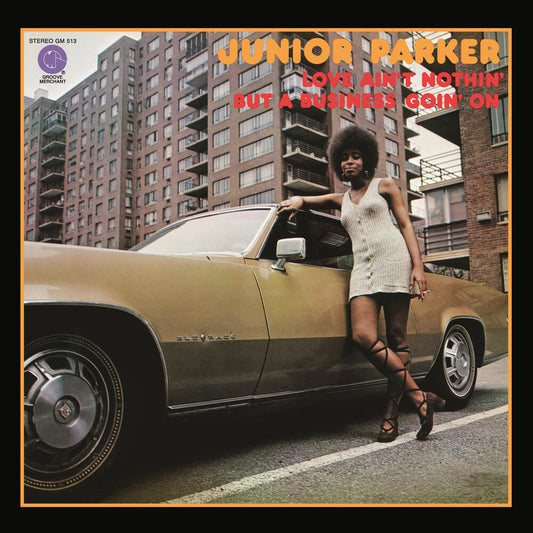 Junior Parker - Love Ain't Nothin' But A Business Goin' On [LP] Vinyl Record
