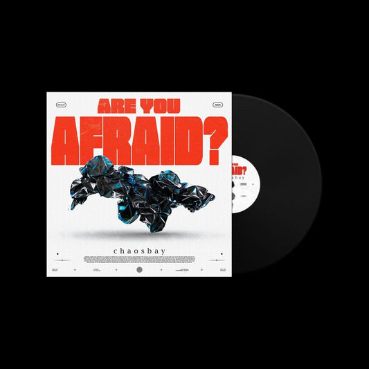 Chaosbay - Are You Afraid (Ofgv) [LP] Vinyl Record