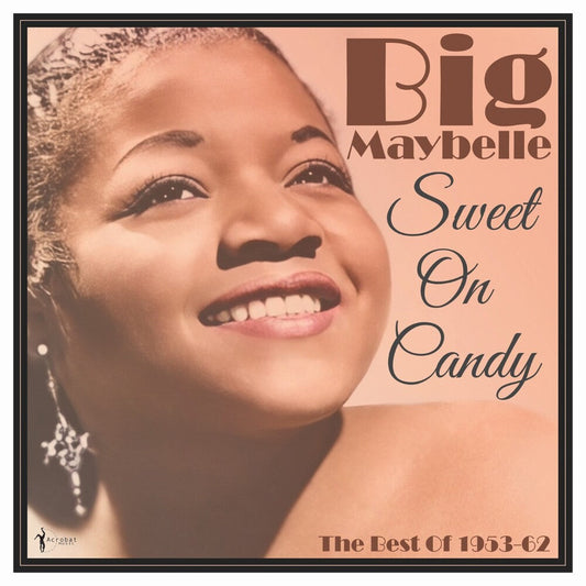 Big Maybelle - Sweet On Candy: Best Of 1953-61 [LP] Vinyl Record
