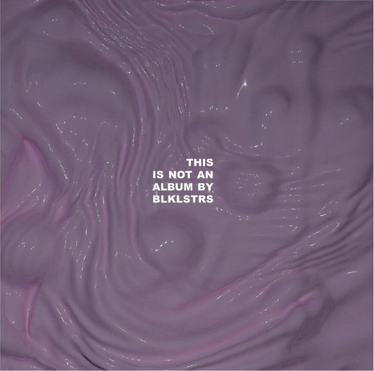 Blklstrs - This Is Not An Album By Blklstrs [LP] Vinyl Record