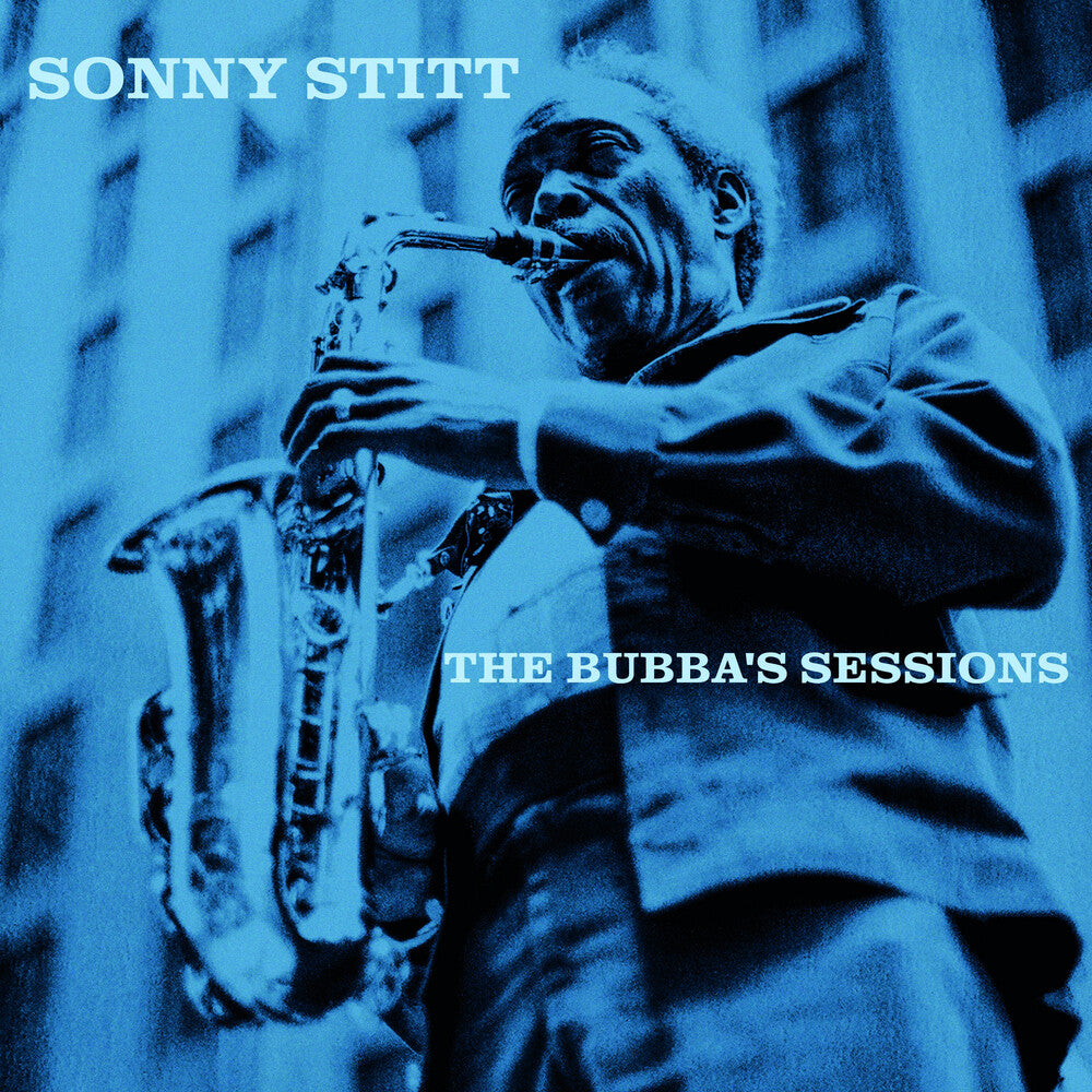 Sonny Stitt - The Bubba's Sessions [RSD 2023] [] Vinyl Record