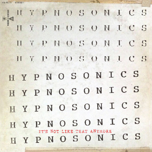 Hypnosonics - It's Not Like That Anymore [LP] Vinyl Record