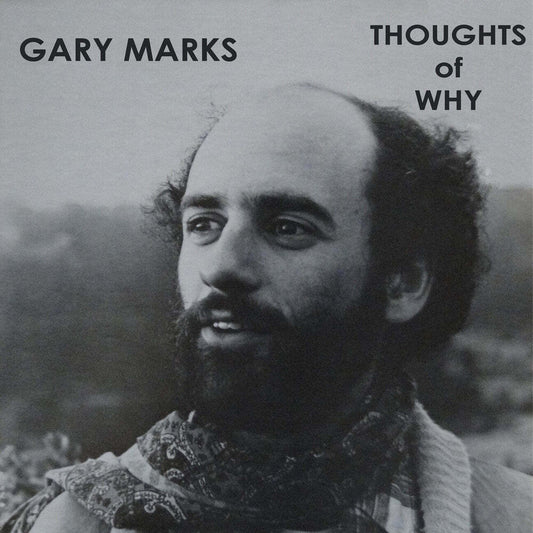 Gary Marks - Thoughts Of Why [Reissue] Vinyl Record