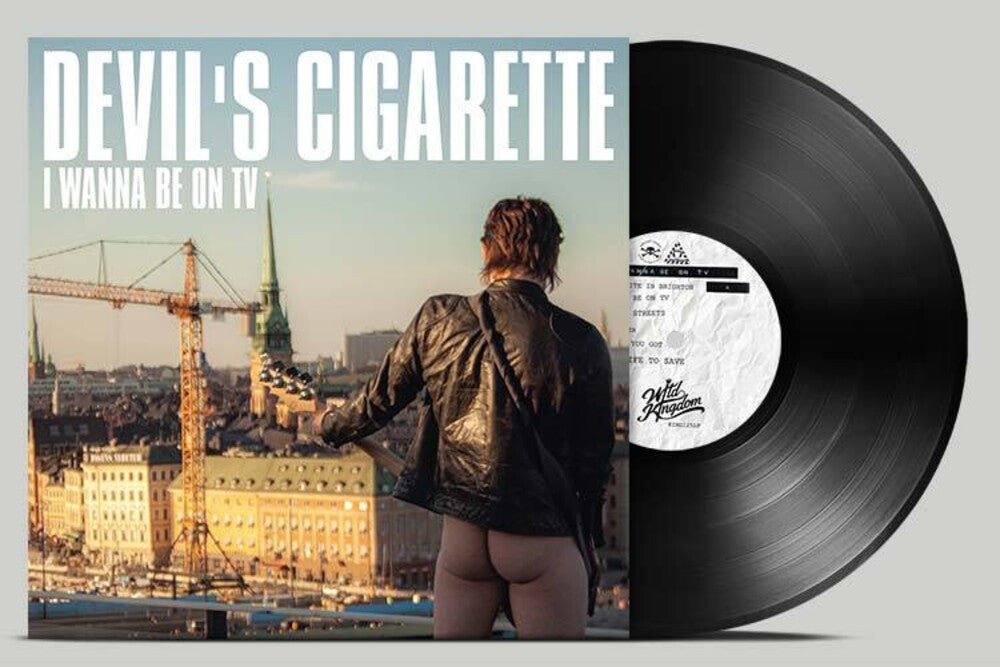 Devils Cigarette - I Wanna Be On Tv [LP] Vinyl Record