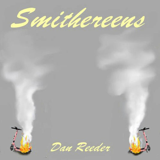 Dan Reeder - Smithereens [Colored Vinyl] Vinyl Record