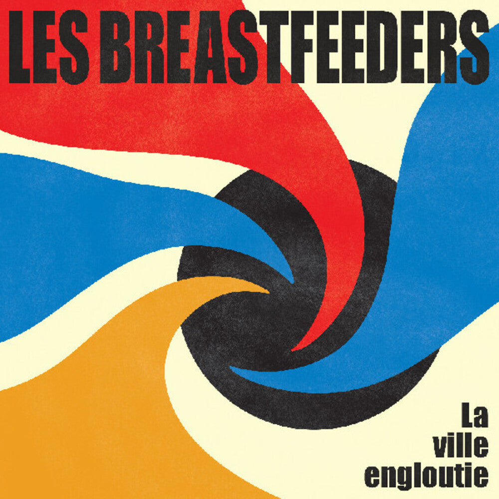 Les Breastfeeders - La Ville Engloutie (Can) [LP] Vinyl Record