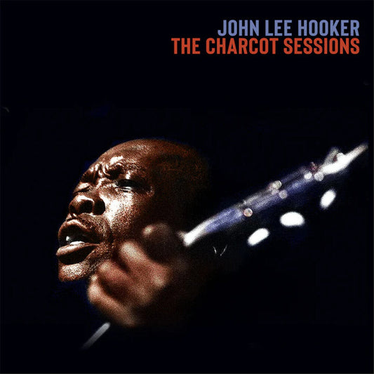 John Lee Hooker - Charcot Sessions - Clear with Smoke Special Effect Colored Vinyl [LP] Vinyl Record