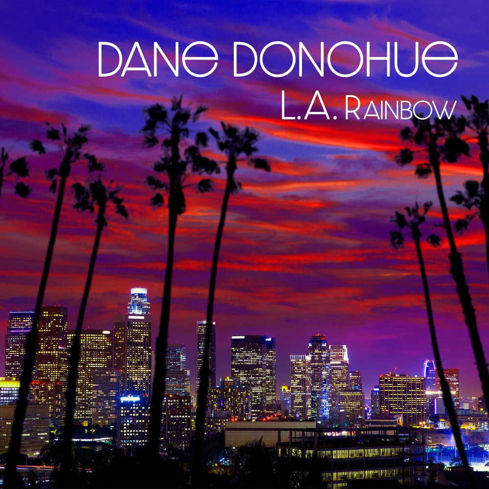 Dane Donohue - L.A. Rainbow [LP] Vinyl Record