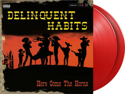 Delinquent Habits - Here Comes The Horns [Colored Vinyl] [Limited Edition] [180 Gram] (Red) Vinyl Record