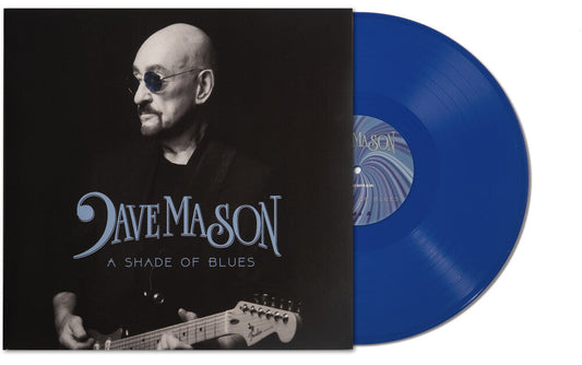 Dave Mason - Shade Of Blues - Blue (Blue) [Colored Vinyl] (Gate) Vinyl Record