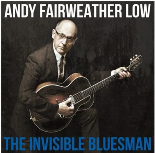 Andy Low  Fairweather - Invisible Bluesman (Blue) [Colored Vinyl] Vinyl Record