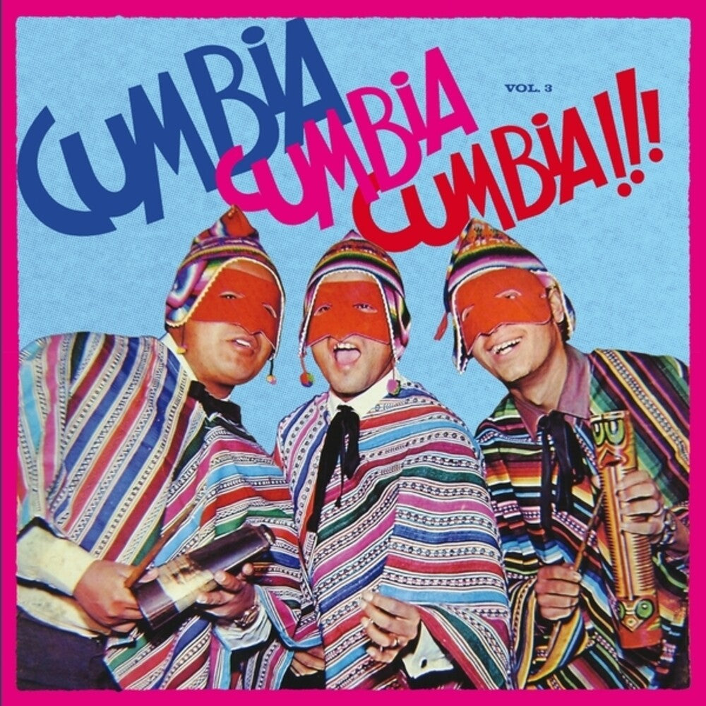 Cumbia Cumbia Cumbia 3 / Various - Cumbia Cumbia Cumbia 3 / Various [LP] Vinyl Record