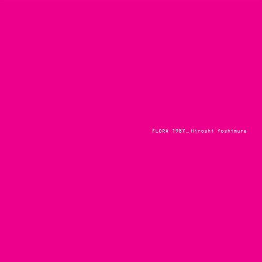 Hiroshi Yoshimura - Flora [LP] Vinyl Record
