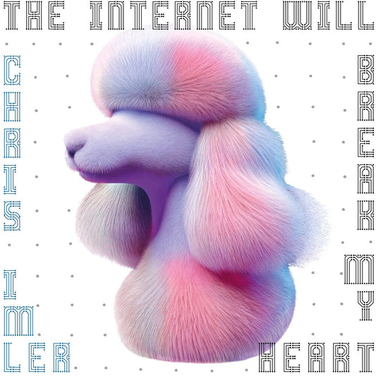 Chris Imler - Internet Will Break My Heart [LP] Vinyl Record