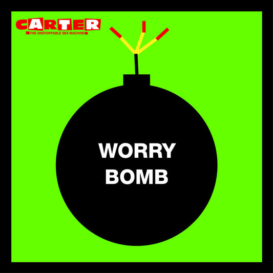 Carter The Unstoppable Sex Machine - Worry Bomb [LP] Vinyl Record