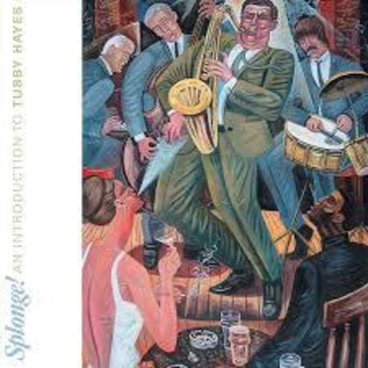 Hayes, Tubby - Splonge: An Introduction To Tubby Hayes [LP] Vinyl Record