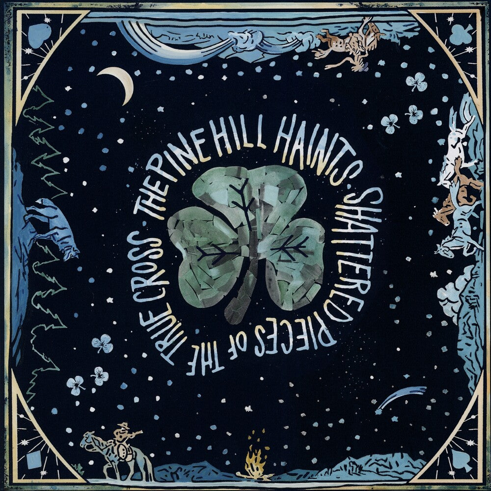 Pine Hill Haints - Shattered Pieces of the True Cross [LP] Vinyl Record