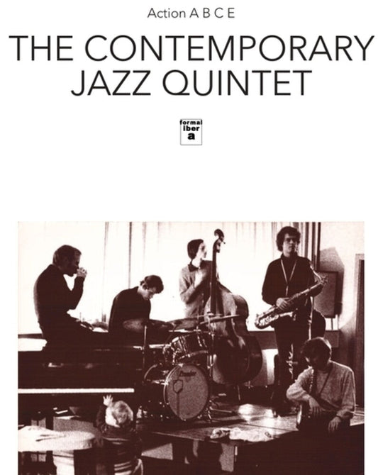 Contemporary Jazz Quintet - Action A B C E [LP] Vinyl Record