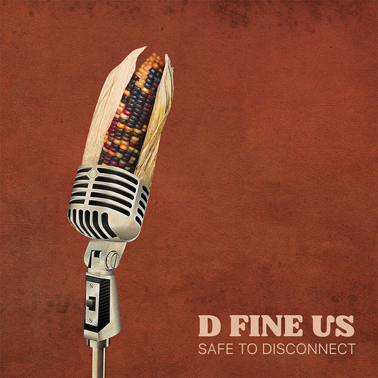 D Fine Us - Safe To Disconnect [LP] Vinyl Record