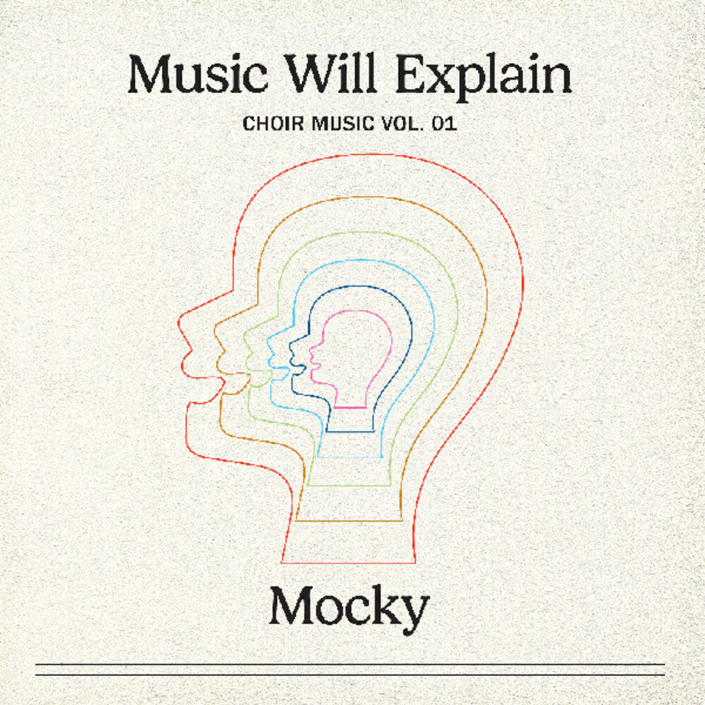 Mocky - Music Will Explain (Choir Music Vol. 1) [LP] Vinyl Record