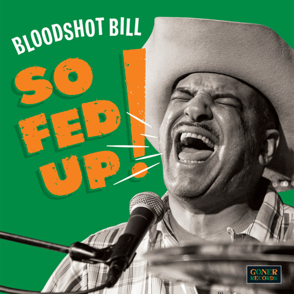 Bloodshot Bill - So Fed Up [LP] Vinyl Record