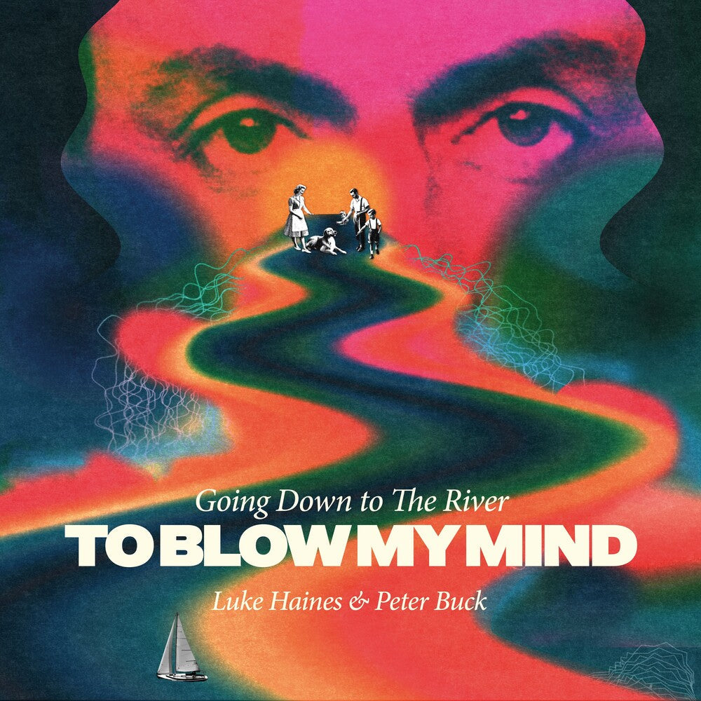 Luke Haines  / Buck,Peter - Going Down To The River...To Blow My Mind [LP] Vinyl Record
