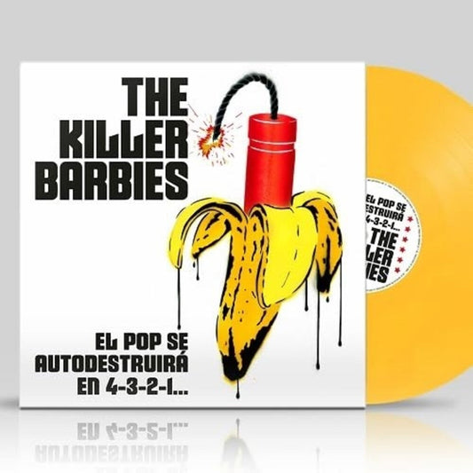 Killer Barbies - El Pop Se Autodestruira En 4-3-2-1 [Colored Vinyl] (Ylw) Vinyl Record