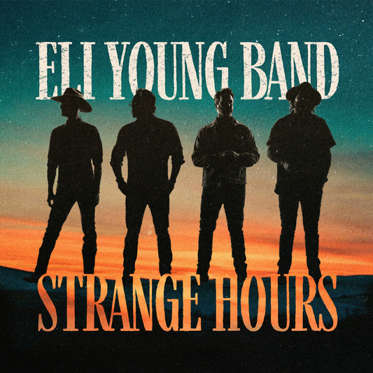 Eli Young Band - Strange Hours [LP] Vinyl Record