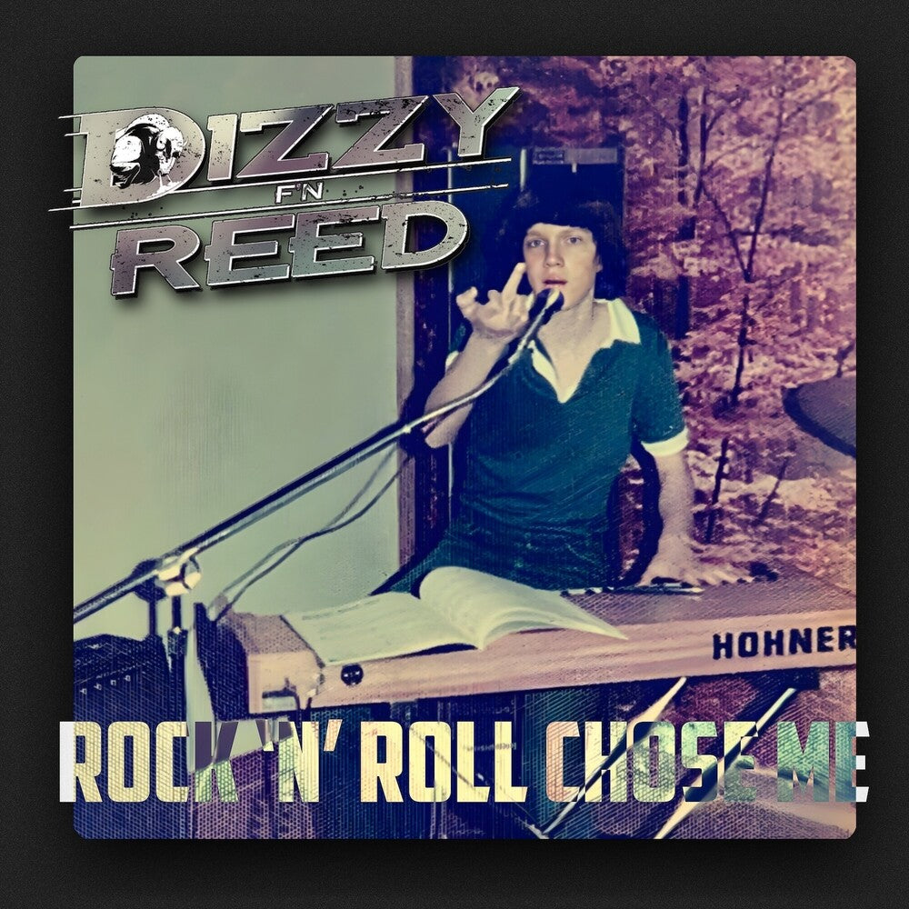 Dizzy Reed - Rock 'n Roll Chose Me [LP] Vinyl Record