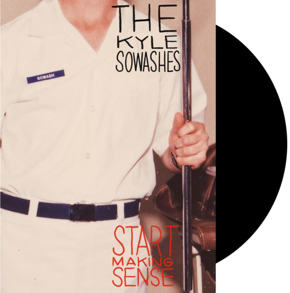 Kyle Sowashes - Start Making Sense [LP] Vinyl Record