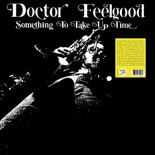 Doctor Feelgood - Something To Take Up Time [LP] Vinyl Record