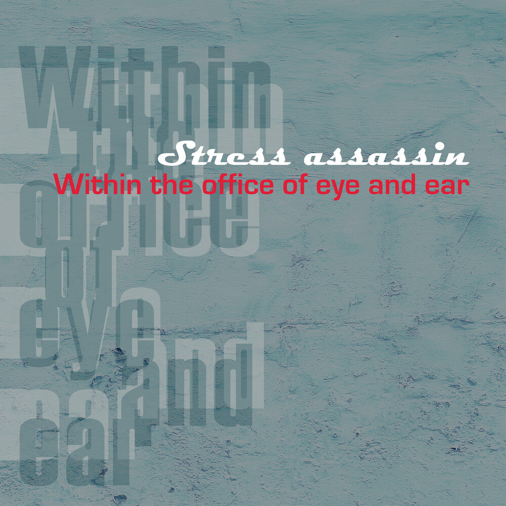 Stress Assassin - Within The Office Of Eye And Ear [LP] Vinyl Record