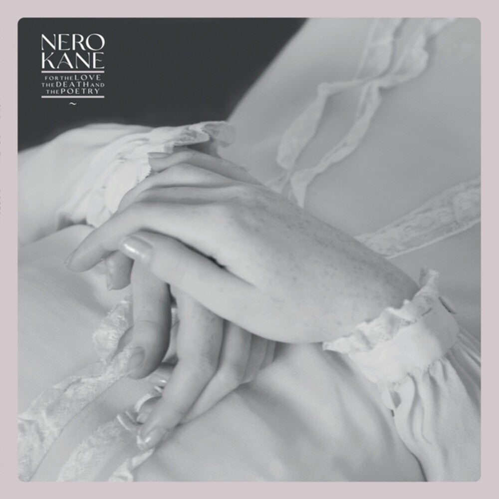 Nero Kane - For The Love & Death & The Poetry [LP] Vinyl Record