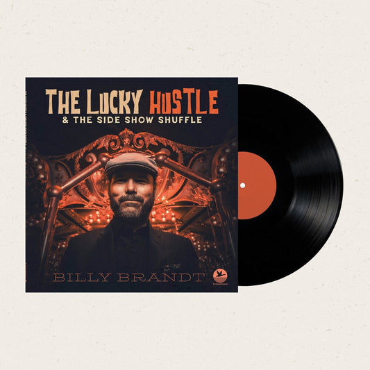 Brandt, Billy - The Lucky Hustle & the Side Show Shuffle [LP] Vinyl Record
