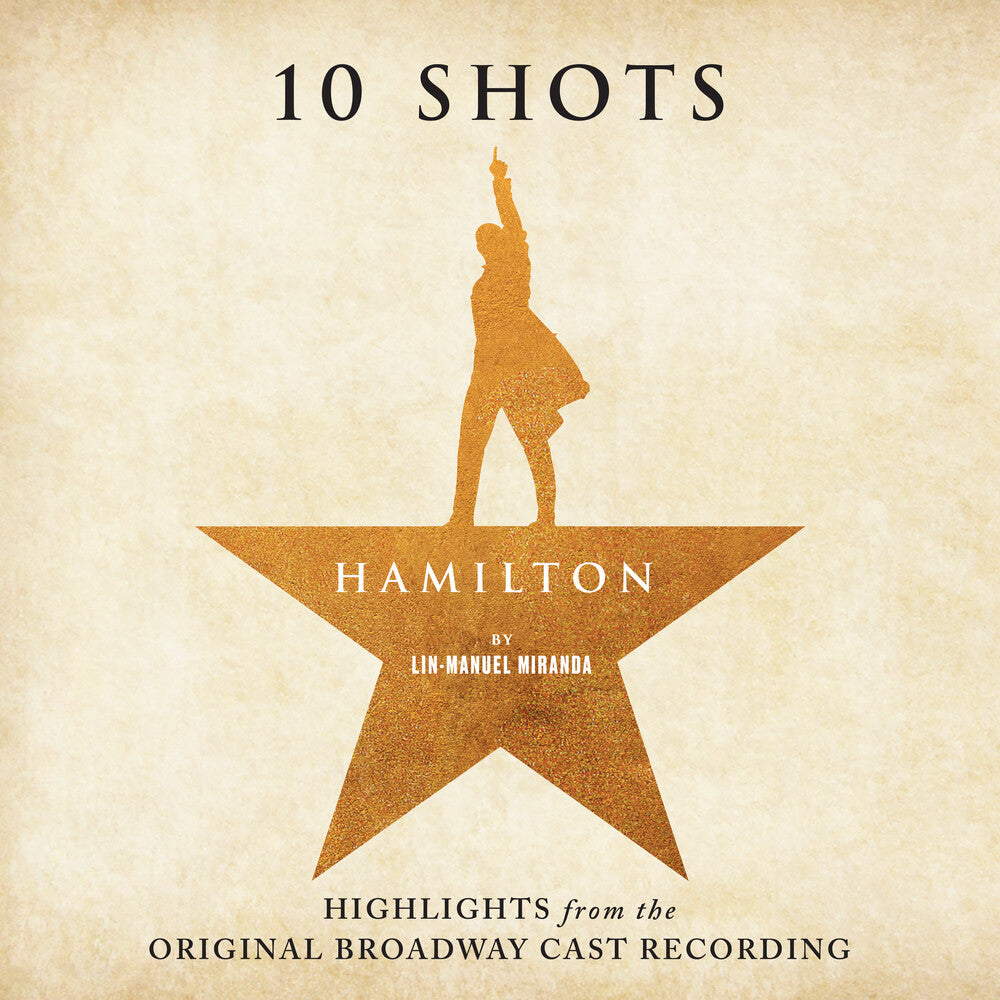 Miranda / Odom / Soo / Diggs / Jackson - Hamilton: 10 Shots (Highlights From The Original Broadway Cast Recording) [Cabinet's Battle Vinyl] Vinyl Record