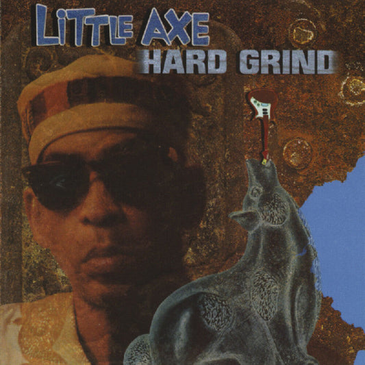 Little Axe - Hard Grind [LP] Vinyl Record
