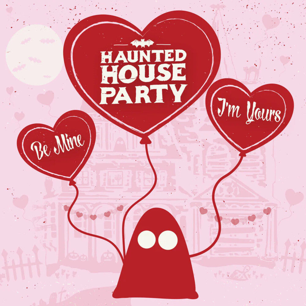 Haunted House Party - Be Mine I'm Yours [180 Gram] Vinyl Record