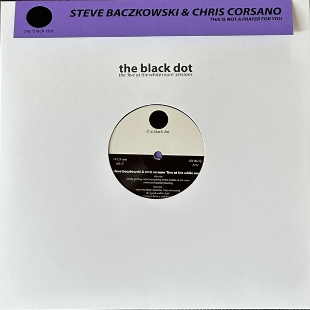 Steve Baczkowski  / Corsano,Chris - This Is Not A Prayer For You [LP] Vinyl Record